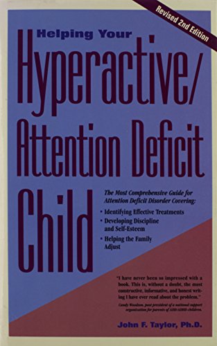 Imagen de archivo de Helping Your Hyperactive/Attention Deficit Child: Revised 2nd Edition a la venta por SecondSale