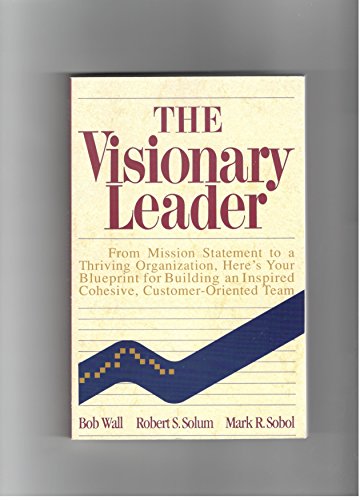 Beispielbild fr The Visionary Leader zum Verkauf von ThriftBooks-Dallas