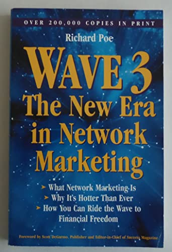Beispielbild fr Wave Three: The New Era in Network Marketing zum Verkauf von Thomas F. Pesce'