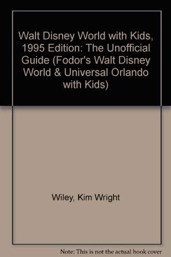 9781559585576: Walt Disney World with Kids 1995: Including Epcot Center, Disney-MGM Studios and Universal Studios Florida [Idioma Ingls]