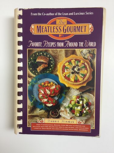 Imagen de archivo de The Meatless Gourmet: Favorite Recipes from Around the World a la venta por Books of the Smoky Mountains