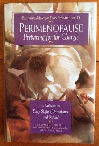 Beispielbild fr Perimenopause - Preparing for the Change: A Guide to the Early Stages of Menopause and Beyond zum Verkauf von Wonder Book