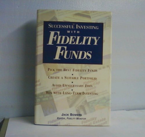 Successful Investing With Fidelity Funds