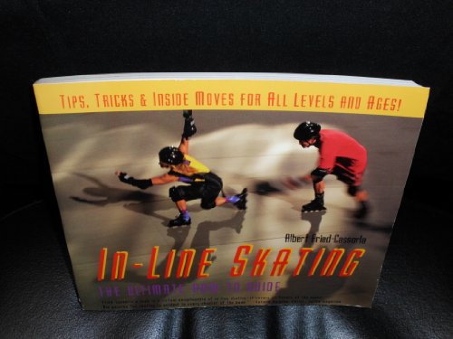 Stock image for In-Line Skating: The Ultimate How-To Guide for sale by Wonder Book