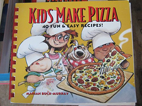 Stock image for Kids Make Pizza: 40 Fun & Easy Recipes! for sale by ThriftBooks-Atlanta