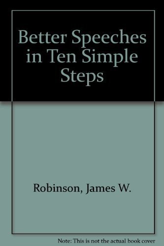 Stock image for Better Speeches in Ten Simple Steps, Revised 2nd Edition for sale by HPB-Movies