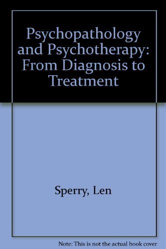 Beispielbild fr Psychopathology and Psychotherapy from Diagnosis to Treatment zum Verkauf von Goodwill