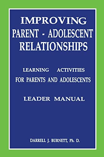 Stock image for Improving Parent-Adolescent Relationships: Learning Activities For Parents and adolescents: Manual for sale by Chiron Media