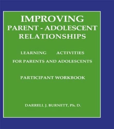 Stock image for Improving Parent-Adolescent Relationships: Learning Activities for Parents and Adolescents for sale by 4 THE WORLD RESOURCE DISTRIBUTORS