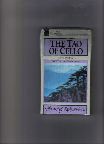 9781559612135: Tao of Cello (Art of Relaxation Series)