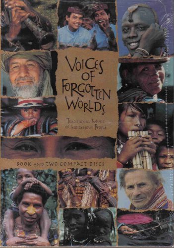 Voices of Forgotten Worlds: Traditional Music of Indigenous People