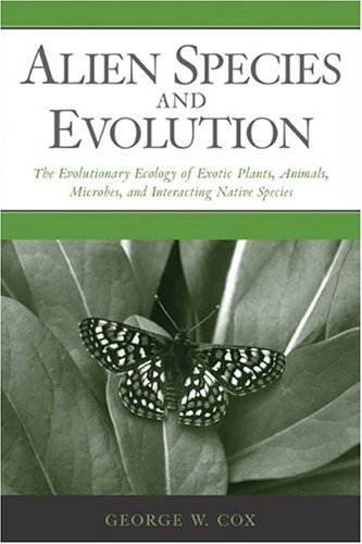 9781559630085: Alien Species and Evolution: The Evolutionary Ecology of Exotic Plants,Animals,Microbes,and Interacting Native species