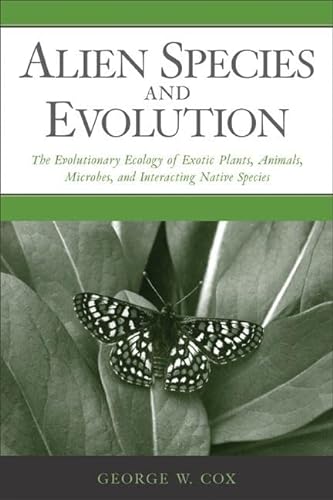9781559630092: Alien Species and Evolution: The Evolutionary Ecology of Exotic Plants, Animals, Microbes, and Interacting Native Species
