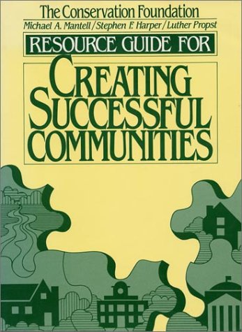 Imagen de archivo de Resource Guide for Creating Successful Communities a la venta por Better World Books: West