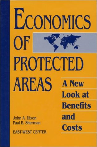 9781559630320: Economics of Protected Areas: A New Look At Benefits And Costs