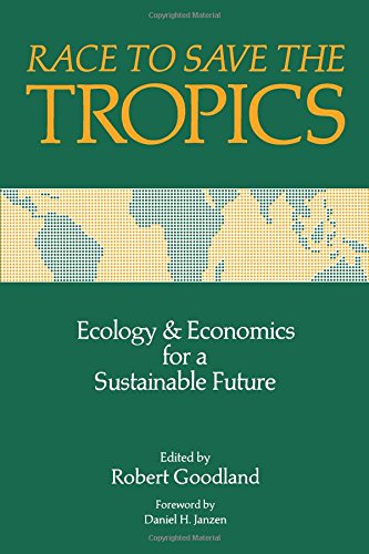 Beispielbild fr Race to Save the Tropics: Ecology And Economics For A Sustainable Future zum Verkauf von BookHolders
