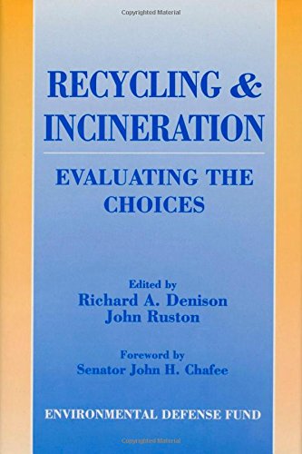 9781559630542: Recycling and Incineration: Evaluating the Choices