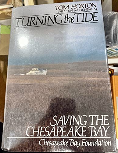 Stock image for Turning the Tide: Saving the Chesapeake Bay for sale by Turn Up the Volume