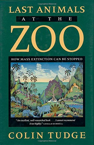 Stock image for Last Animals at the Zoo: How Mass Extinction Can Be Stopped (A Shearwater Book) for sale by Wonder Book