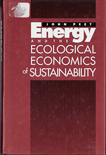 Beispielbild fr Energy and the Ecological Economics of Sustainability zum Verkauf von Better World Books