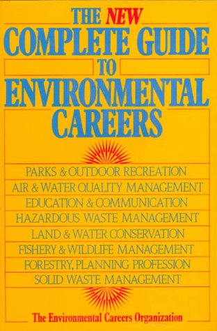 Imagen de archivo de New Complete Guide to Environmental Careers a la venta por Wonder Book