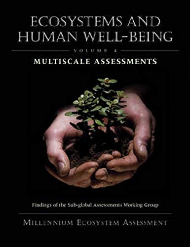 Beispielbild fr Ecosystems and Human Well-Being: Multiscale Assessments: Findings of the Sub-Global Assessments Working Group (Millennium Ecosystem Assessment) zum Verkauf von medimops