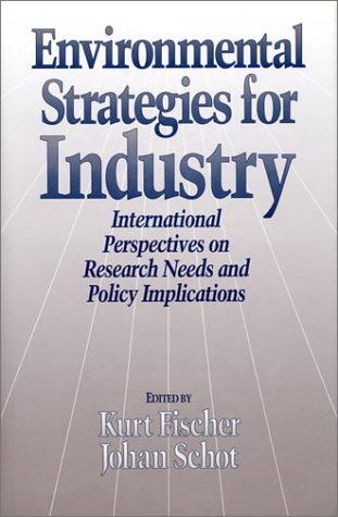 Beispielbild fr Environmental Strategies for Industry: International Perspectives on Research Needs and Policy Implications zum Verkauf von Anybook.com