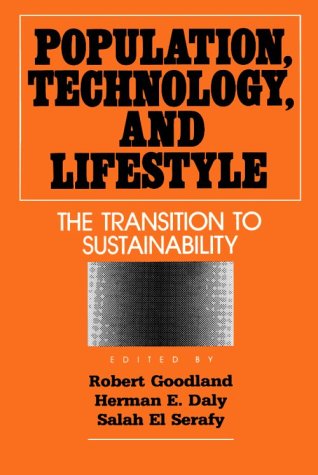 Imagen de archivo de Population, Technology and Lifestyle: The Transition to Sustainability a la venta por Kennys Bookstore