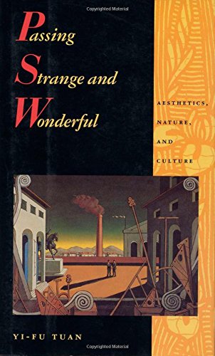 Stock image for Passing Strange and Wonderful: Aesthetics Nature And Culture for sale by SecondSale