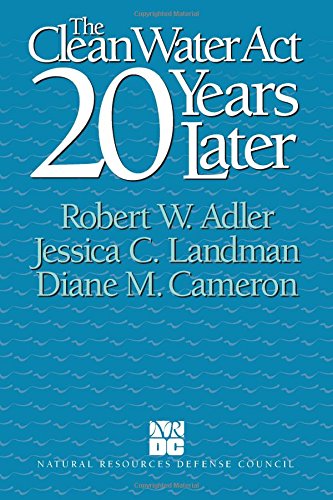 Stock image for The Clean Water Act 20 Years Later for sale by Wonder Book