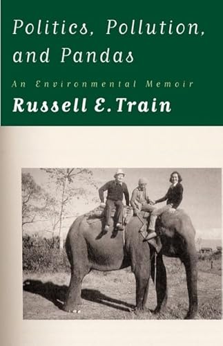 Beispielbild fr Politics, Pollution, and Pandas: An Environmental Memoir zum Verkauf von Wonder Book
