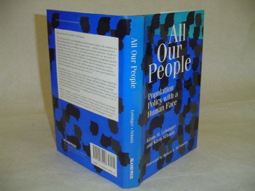 Stock image for All Our People: Population Policy With A Human Face for sale by Midtown Scholar Bookstore