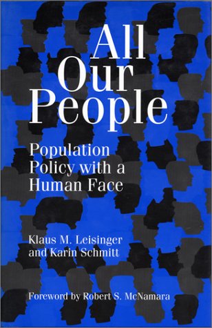 9781559632935: All Our People: Population Policy With A Human Face