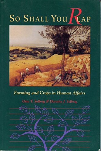 Imagen de archivo de So Shall You Reap: Farming And Crops In Human Affairs a la venta por SecondSale