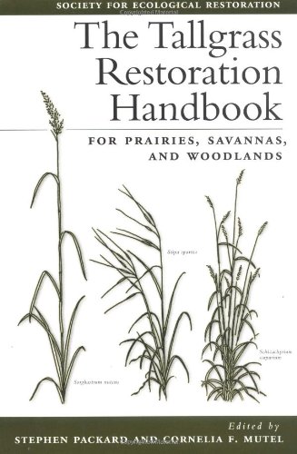 Imagen de archivo de The Tallgrass Restoration Handbook: For Prairies, Savannas, and Woodlands a la venta por Keeps Books