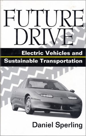 Stock image for Future Drive: Electric Vehicles And Sustainable Transportation for sale by Midtown Scholar Bookstore