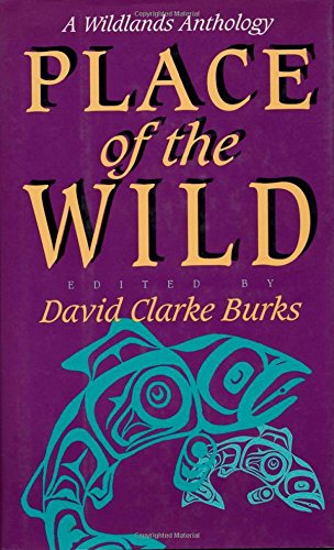 9781559633420: Place of the Wild: A Wildlands Anthology