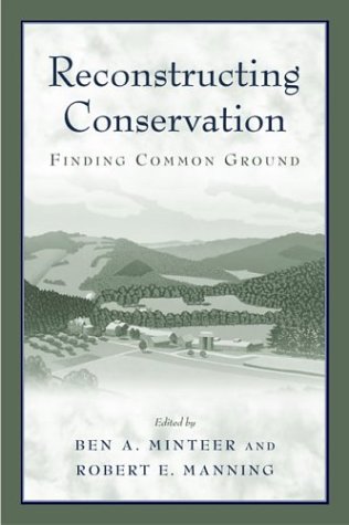 Stock image for Reconstructing Conservation: Finding Common Ground for sale by Midtown Scholar Bookstore