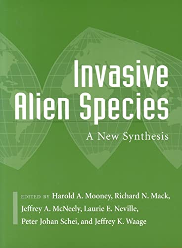 Imagen de archivo de Invasive Alien Species: A New Synthesis (Volume 63) (Scientific Committee on Problems of the Environment (SCOPE) Series) a la venta por Idaho Youth Ranch Books