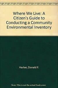 9781559633765: Where We Live: A Citizen's Guide to Conducting a Community Environmental Inventory