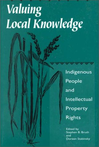 9781559633796: Valuing Local Knowledge: Indigenous People and Intellectual Property Rights