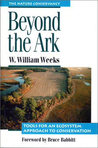 Imagen de archivo de Beyond the Ark : Tools for an Ecosystem Approach to Conservation a la venta por Better World Books