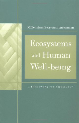 Beispielbild fr Ecosystems and Human Well-Being : A Framework for Assessment zum Verkauf von Better World Books