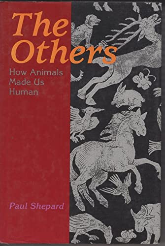 Stock image for The Others: How Animals Made Us Human for sale by HPB-Red