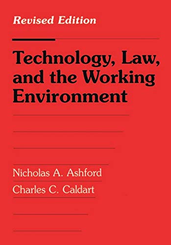 Beispielbild fr Technology, Law, and the Working Environment : Revised Edition zum Verkauf von Better World Books