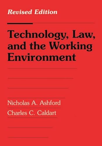 Stock image for Technology, Law, and the Working Environment : Revised Edition for sale by Better World Books