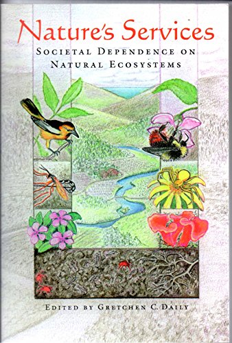 9781559634762: Nature's Services: Societal Dependence on Natural Ecosystems