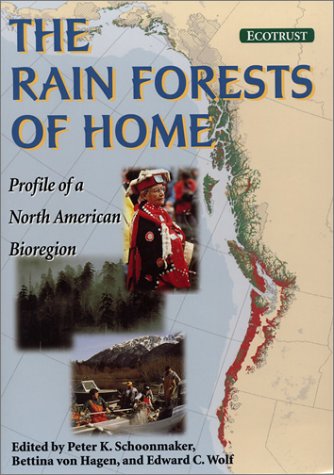 9781559634793: The Rain Forests of Home: Profile of a North American Bioregion