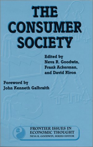 Beispielbild fr The Consumer Society zum Verkauf von Better World Books