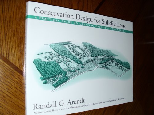 Imagen de archivo de Conservation Design for Subdivisions: A Practical Guide To Creating Open Space Networks a la venta por Bibliomadness